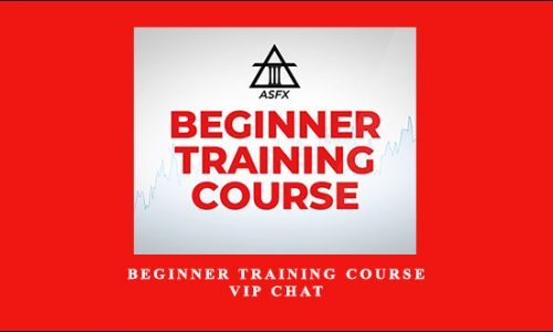 Beginner Training Course & VIP Chat by ASFX