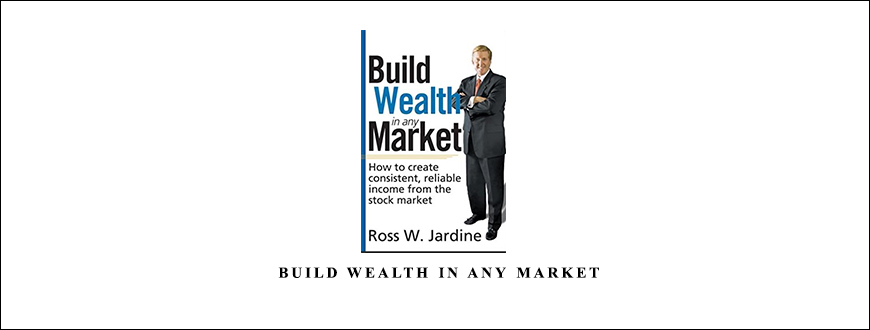 Build Wealth in Any Market