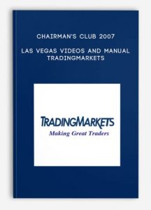 Chairman’s Club 2007 Las Vegas Videos and Manual – TradingMarkets