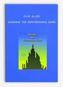 Clay Allen – Winning The Performance Game