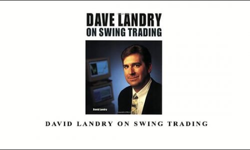 Dave Landry – David Landry On Swing Trading