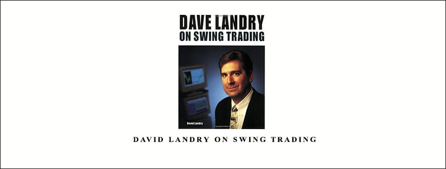 David Landry On Swing Trading