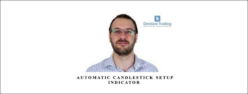 Decisivetrading – Automatic Candlestick Setup Indicator