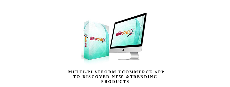 DescovaApp – Multi-Platform eCommerce App to Discover New &Trending Products