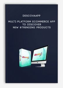 DescovaApp - Multi-Platform eCommerce App to Discover New &Trending ProductsGet 