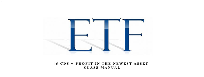 ETF Trend Trading 6 CDs + Profit in the Newest Asset Class Manual