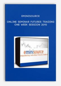 EminiSource Online Seminar Futures Trading One Week Session 2010