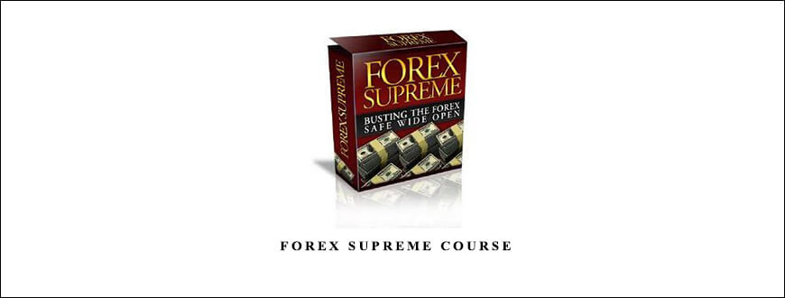 Forex Supreme Course by Ethan Wilson