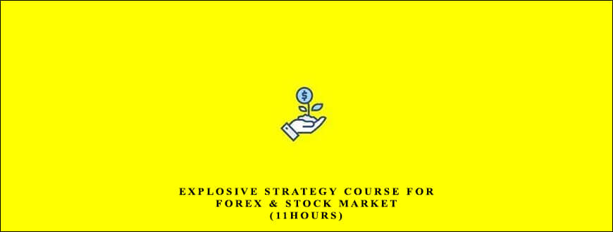 Explosive Strategy Course for Forex & Stock Market