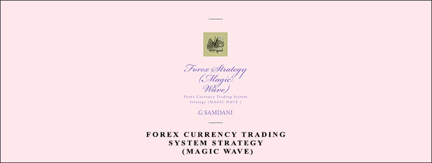 FOREX CURRENCY TRADING SYSTEM STRATEGY (MAGIC WAVE)