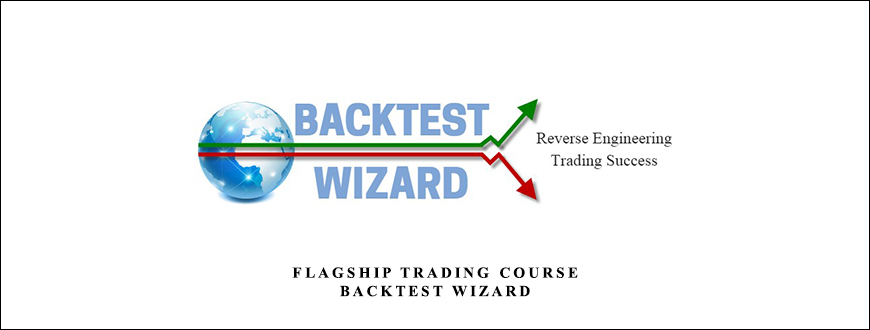 Flagship Trading Course - Backtest Wizard