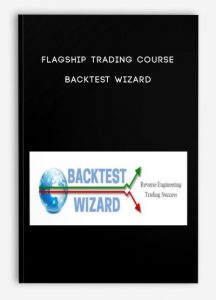 Flagship Trading Course - Backtest Wizard