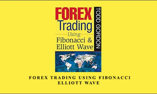 Todd Gordon – Forex Trading Using Fibonacci & Elliott Wave