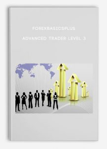 Forexbasicsplus – Advanced Trader Level 3