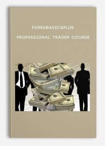 Forexbasicsplus – Professional Trader Course