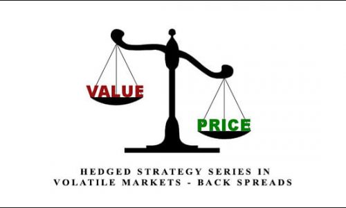 Sheridan Mentoring – Hedged Strategy Series in Volatile Markets – Back Spreads