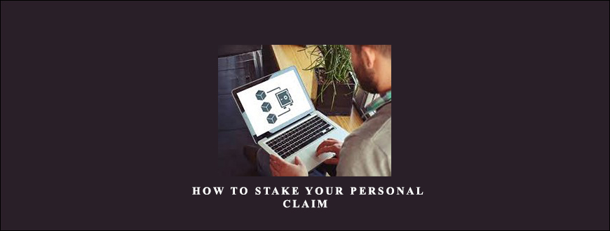 Tim Bost - How to Stake Your Personal Claim