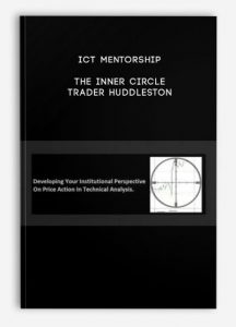 ICT Mentorship – The Inner Circle Trader Huddleston