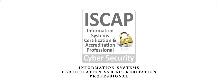 Information Systems Certification and Accreditation Professional