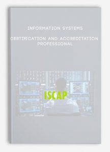 Information Systems Certification and Accreditation Professional