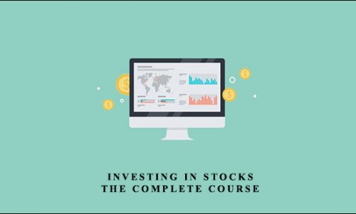 Investing In Stocks The Complete Course by Steve Ballinger