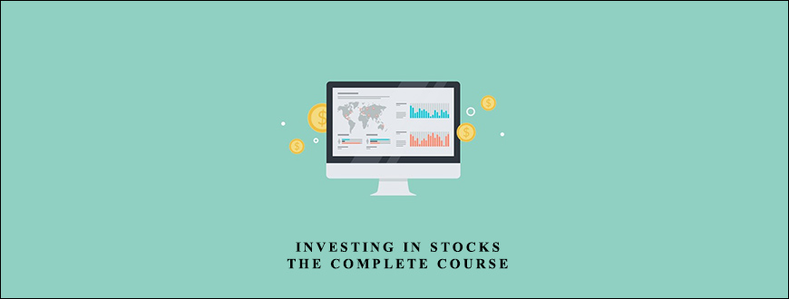 Investing In Stocks The Complete Course by Steve Ballinger