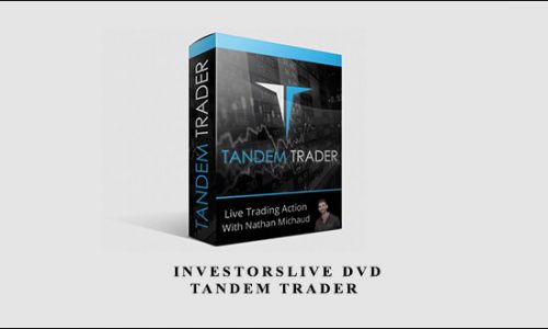 Nathan Michaud – InvestorsLive DVD – Tandem Trader