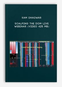 Scalping the DOM Live Webinar (Video 425 MB)