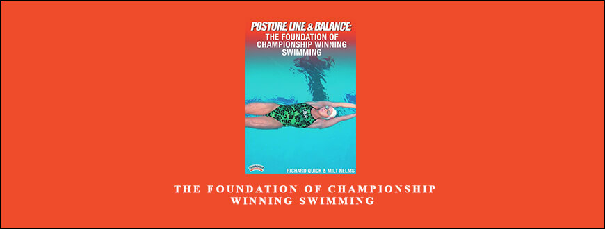 Posture. Line & Balance - The Foundation of Championship Winning Swimming