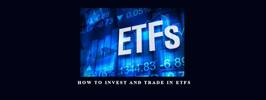 Master Trader – How To Invest And Trade In ETFs