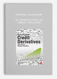 Moorad Choundhry - An Introduction to Credit Derivates