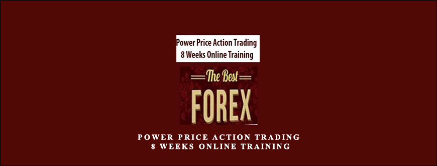 Power Price Action Trading – 8 Weeks Online Training