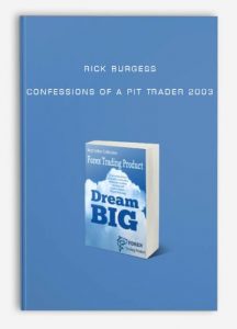 Rick Burgess – Confessions of a Pit Trader 2003