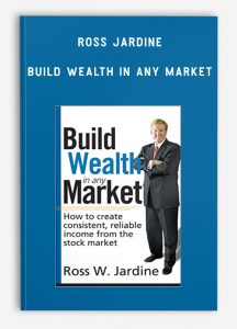 Ross Jardine – Build Wealth in Any Market