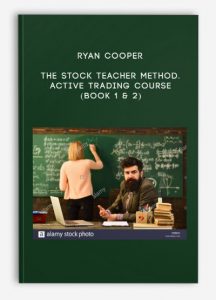 Ryan Cooper - The Stock Teacher Method. Active Trading Course (Book 1 & 2)