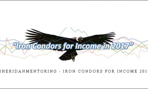 SHERIDANMENTORING – IRON CONDORS FOR INCOME 2017