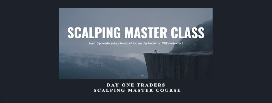 Day One Traders – Scalping Master Course