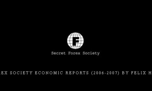 Secret Forex Society Economic Reports (2006-2007) by Felix Homogratus