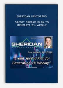 Sheridan Mentoring – Credit Spread Plan to Generate 5% Weekly