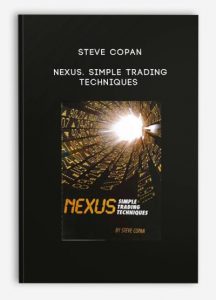 Steve Copan - Nexus. Simple Trading Techniques