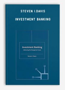 Steven I.Davis – Investment Banking