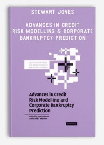 Stewart Jones - Advances in Credit Risk Modelling & Corporate Bankruptcy Prediction