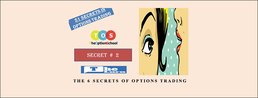 Theoptionschool – The 6 Secrets of Options Trading