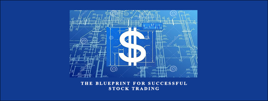 The Blueprint for Successful Stock Trading