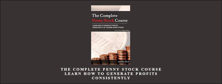 The Complete Penny Stock Course Learn How To Generate Profits Consistently