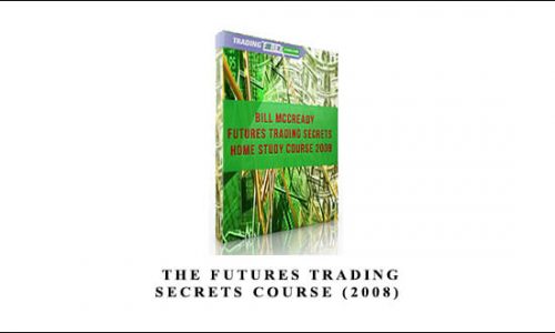 Bill McCready – The Futures Trading Secrets Course (2008)