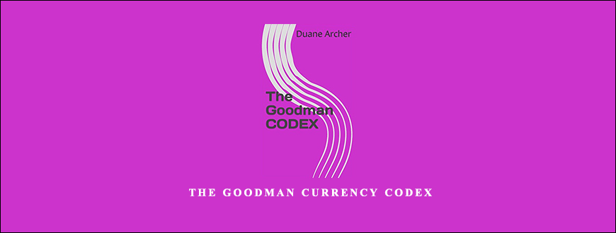 The Goodman Currency Codex