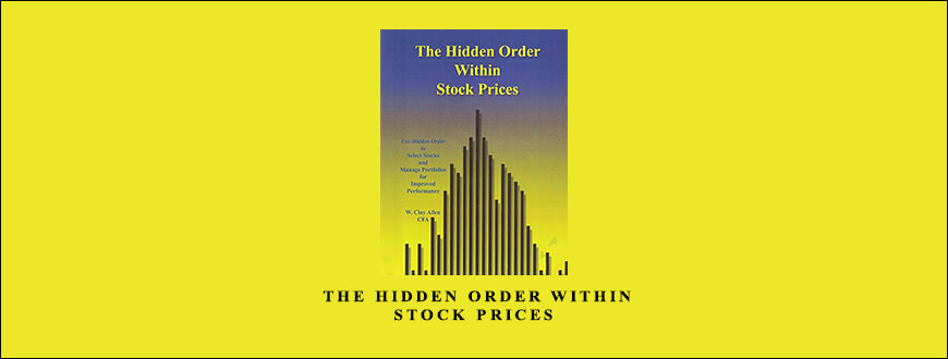 Clay Allen – The Hidden Order Within Stock Prices