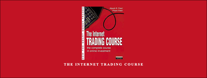 Alpesh Patel - The Internet Trading Course