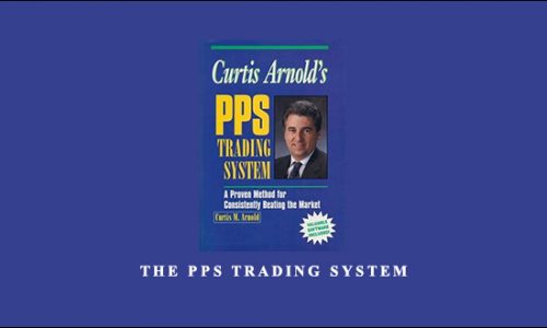 The PPS Trading System by Curtis Arnold